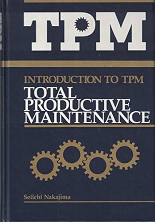 introduction to tpm total productive maintenance 1st edition seiichi nakajima ,norman bodek 0915299232,