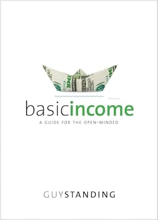 basic income a guide for the open minded 1st edition guy standing 0300230842, 978-0300230840