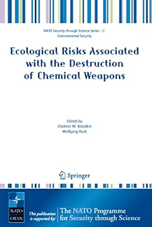ecological risks associated with the destruction of chemical weapons proceedings of the nato arw on