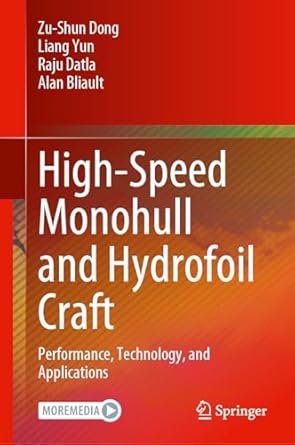 high speed monohull and hydrofoil craft performance technology and applications 1st edition zu shun dong