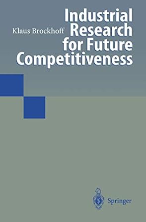 industrial research for future competitiveness 1st edition klaus brockhoff 3642645534, 978-3642645532