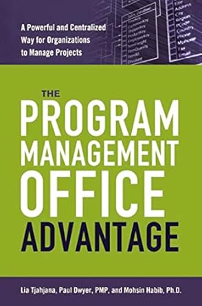 the program management office advantage a powerful and centralized way for organizations to manage projects
