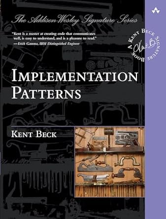implementation patterns 1st edition kent beck 0321413091, 978-0321413093