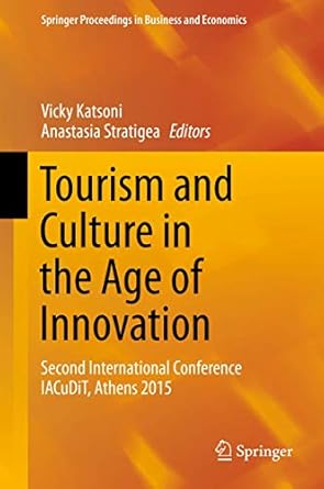 tourism and culture in the age of innovation second international conference iacudit athens 2015 1st edition