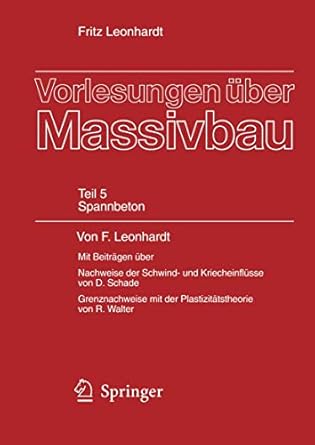 vorlesungen uber massivbau funfter teil spannbeton 1st edition fritz leonhardt ,d schade ,r walther