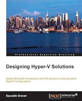 designing hyper v solutions 1st edition saurabh grover 1782171444, 978-1782171447
