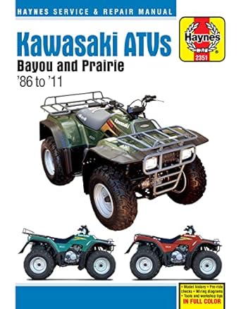 kawasaki atvs bayou and prairie 86 to 11 1st edition editors of haynes manuals 162092174x, 978-1620921746