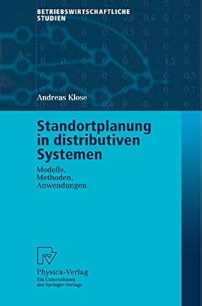 standortplanung in distributiven systemen modelle methoden anwendungen 1st edition andreas klose 3790814105,