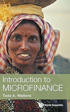 introduction to microfinance 1st edition todd a watkins 9813140739, 978-9813140738