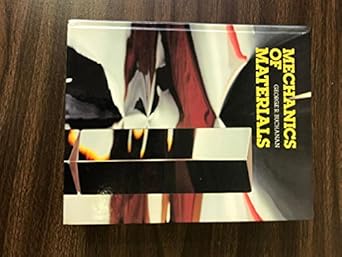 mechanics of materials 1st edition george r buchanan 0030079799, 978-0030079795