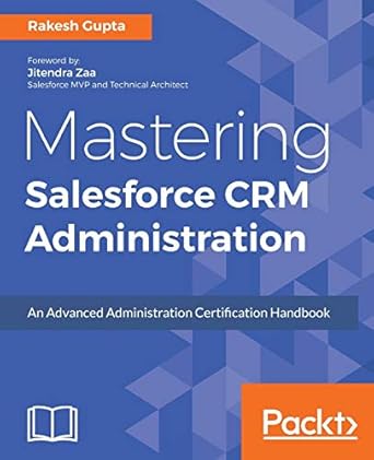 mastering salesforce crm administration 1st edition rakesh gupta 1786463180, 978-1786463180