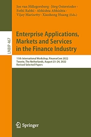 enterprise applications markets and services in the finance industry 11th international workshop financecom