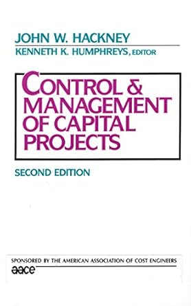 control and management of capital projects 1st edition john w hackney ,american association of cost engineers