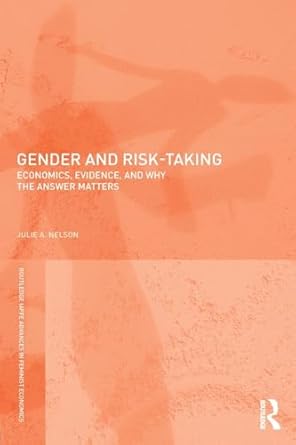 gender and risk taking 1st edition julie a nelson 1138284033, 978-1138284036