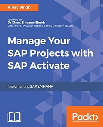 manage your sap projects with sap activate implementing sap s/4hana 1st edition vinay singh 1788470362,