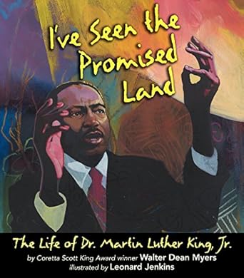 ive seen the promised land the life of dr martin luther king jr 1st edition walter dean myers ,leonard