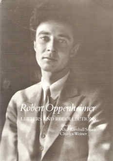 robert oppenheimer letters and recollections 1st edition robert oppenheimer ,alice kimball smith ,charles