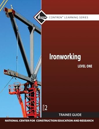 ironworking trainee guide level 1 1st edition nccer 0132137143, 978-0132137140