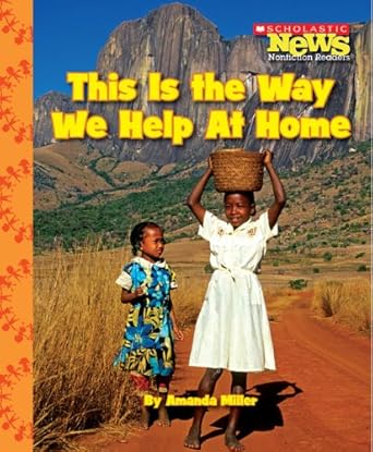 this is the way we help at home 1st edition amanda miller 0531213404, 978-0531213407