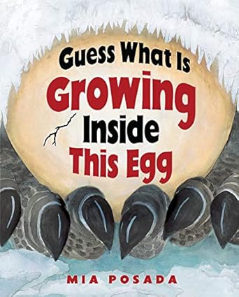 guess what is growing inside this egg 1st edition mia posada 0822561921, 978-0822561927