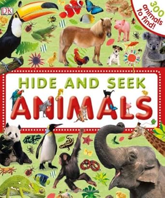 hide and seek animals 1st edition dk publishing 0756675839, 978-0756675837