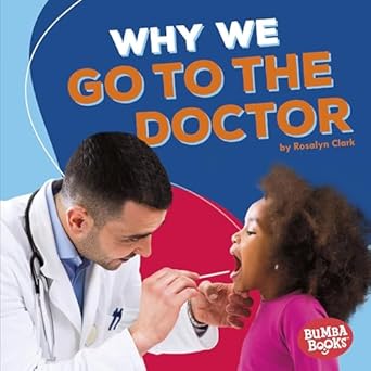 why we go to the doctor health matters 1st edition rosalyn clark 1512482900, 978-1512482904