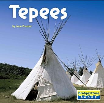 tepees 1st edition june preszler 0736837272, 978-0736837279