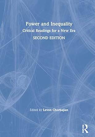 power and inequality 1st edition levon chorbajian 1138707082, 978-1138707085