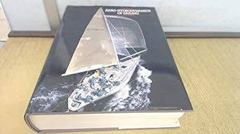 aero hydrodynamics of sailing 1st edition c a marchaj 0229118356, 978-0229118359