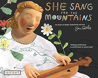 she sang for the mountains the story of singer songwriter activist jean ritchie 1st edition shannon hitchcock