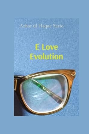 e love evolution 1st edition azhar ul haque sario 3384447352, 978-3384447357