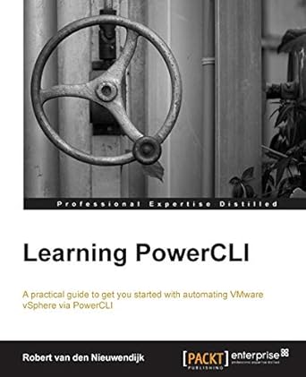 learning powercli 1st edition robert van den nieuwendijk 1782170162, 978-1782170167