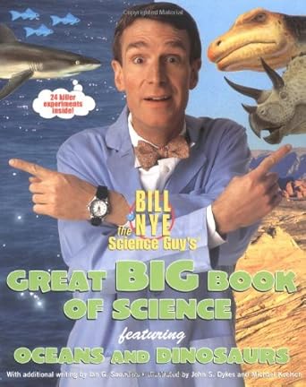 bill nye the science guys great big book of science featuring oceans and dinosaurs 1st edition bill nye ,ian
