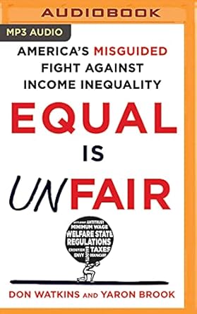 equal is unfair 1st edition yaron brook don watkins ,jeff cummings 1511385618, 978-1511385619