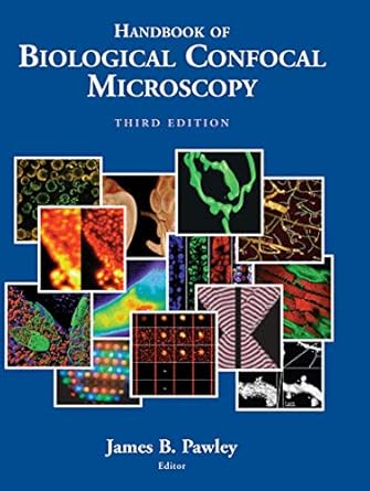 handbook of biological confocal microscopy 1st edition james pawley 1489977163, 978-1489977168