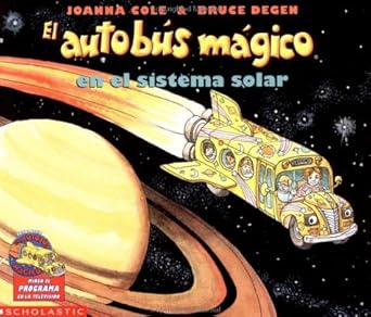 el autobus magico en el sistema solar 1st edition joanna cole ,bruce degen 0590464299, 978-0590464291