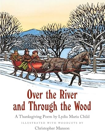 over the river and through the wood 1st edition lydia maria child ,christopher manson 0735841918,