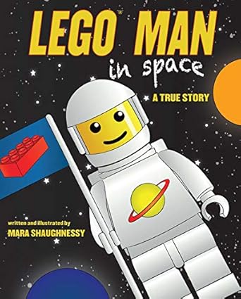 lego man in space a true story 1st edition mara shaughnessy 1620875446, 978-1620875445