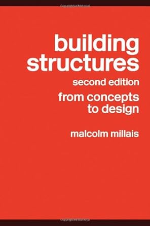 building structures from concepts to design 1st edition malcolm millais 0415336236, 978-0415336239