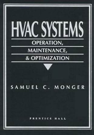 hvac systems operation maintenance and optimization 1st edition samuel c monger ,samuel c sugarman