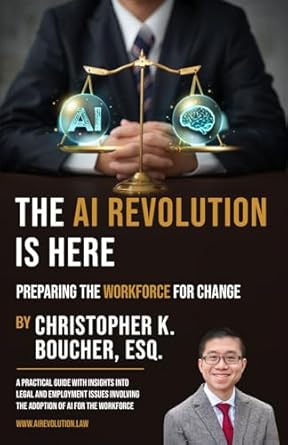 the ai revolution is here preparing the workforce for change 1st edition christopher k boucher 1963063015,