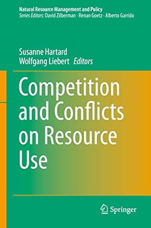 competition and conflicts on resource use 1st edition susanne hartard ,wolfgang liebert 3319109537,