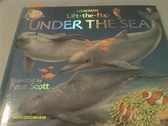 under the sea 1st edition alastair smith ,judy tatchell ,peter scott ,ruth russell 0794505090, 978-0794505097
