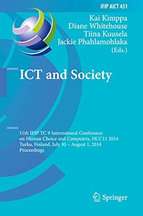 ict and society 11th ifip tc 9 international conference on human choice and computers hcc11 2014 turku