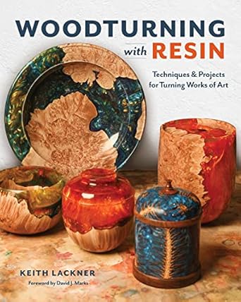 woodturning with resin techniques and projects for turning works of art 1st edition keith lackner 195093442x,