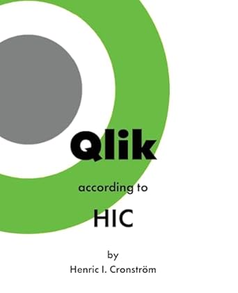 qlik according to hic 1st edition henric i cronstrom ,sten rosendahl 9152799263, 978-9152799260