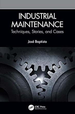 industrial maintenance 1st edition jose baptista 0367341158, 978-0367341152