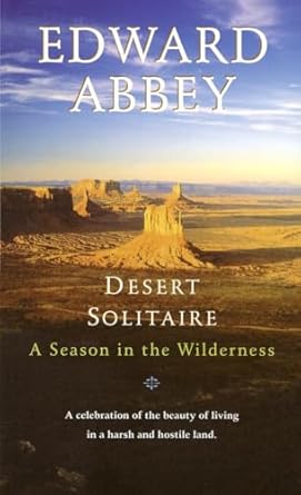 desert solitaire a season in the wilderness 1st edition edward abbey 0345326490, 978-0345326492