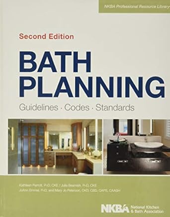 bath planning guidelines codes standards 1st edition nkba 1118362489, 978-1118362488