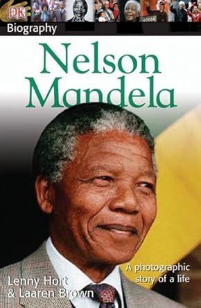 nelson mandela 1st edition lenny hort ,laaren brown 0756621100, 978-0756621100